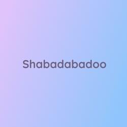Shabadabadoo