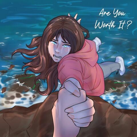 Are You Worth It?