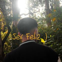 Ser feliz