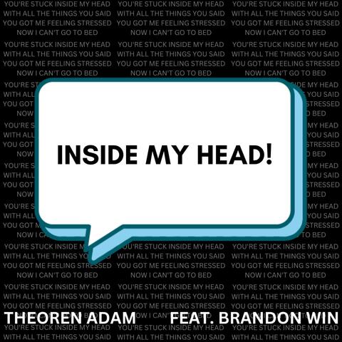 Inside My Head (feat. Brandon Win)