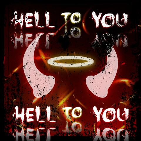 Hell To You (feat. Nahu Pyrope & ASTRSK*)
