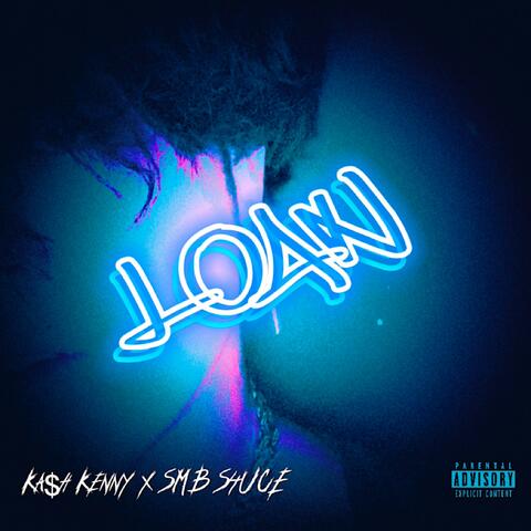 Loan (feat. SMB S4UCE)
