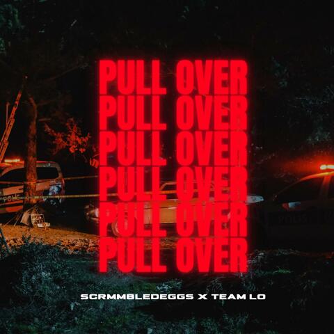 PULL OVER (feat. Team LO)
