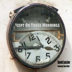 ,cept on Those Mornings (feat. Tyler Ritter)