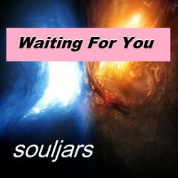 Waiting For You