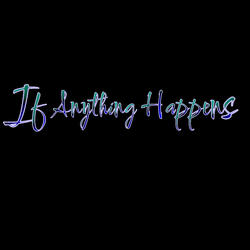 If Anything Happens