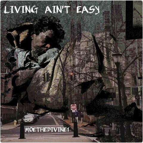LIVING AIN'T EASY