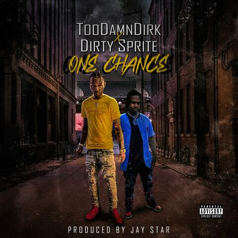 One Chance (feat. Dirty Sprite)