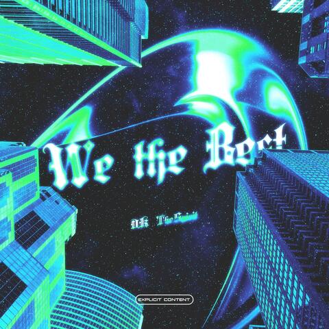 We the Best