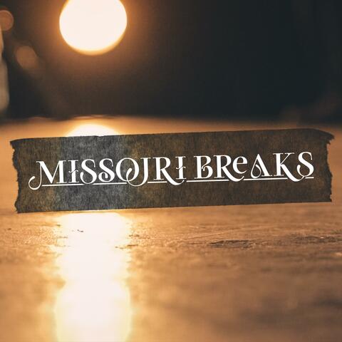 Missouri Breaks