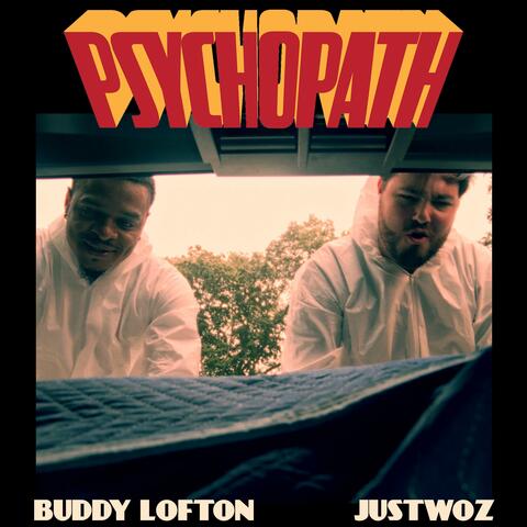 Psychopath (feat. Buddy Lofton)