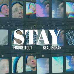 Stay (feat. Beau Bokan)