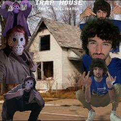 Trap House (feat. thillinator)