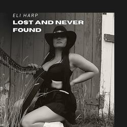 Lost and Never Found