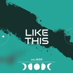 Like this