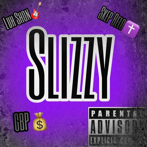 Slizzy (feat. GuapBoi pierre & Skep Belo)