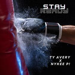 Stay Ready (feat. Ty Avery)