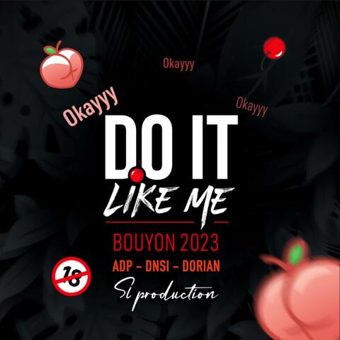 do it like me bouyon 2023 (feat. dnsi, dorian & sl)