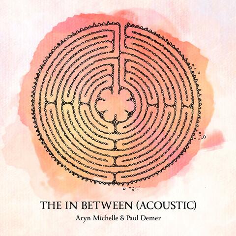 The In Between (feat. Paul Demer) [Acoustic]