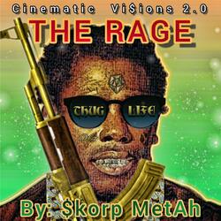 The RAGE! (feat. Rapper X)