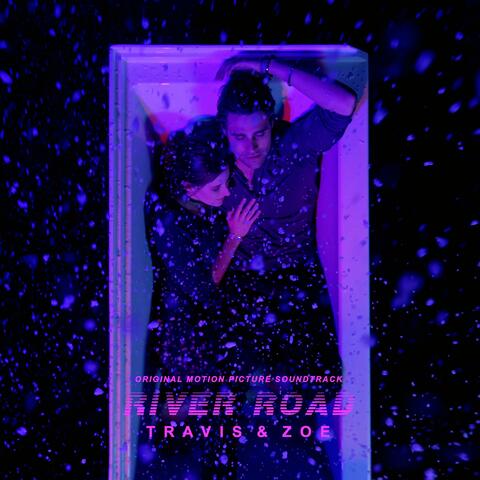 Travis & Zoe ("River Road" Original Motion Picture Soundtrack)
