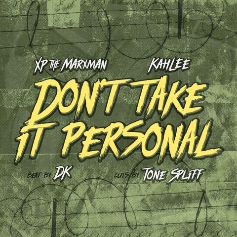 Don't Take It Personal (feat. Tone Spliff)