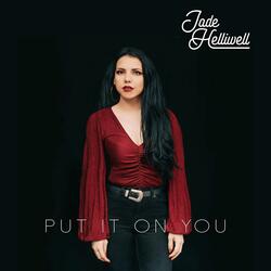 Put It On You