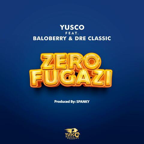 ZERO FUGAZZI (feat. Baloberry & Dre Classic)