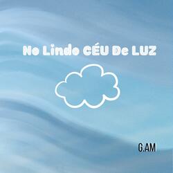 No Lindo Céu de Luz