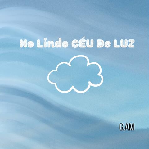 No Lindo Céu de Luz