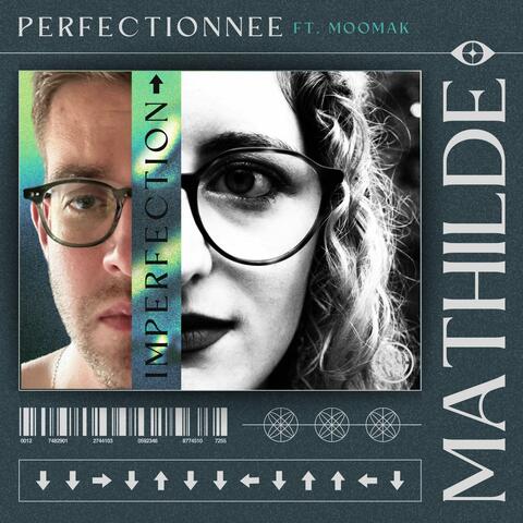 Imperfection Perfectionnée (feat. MOOMAK)