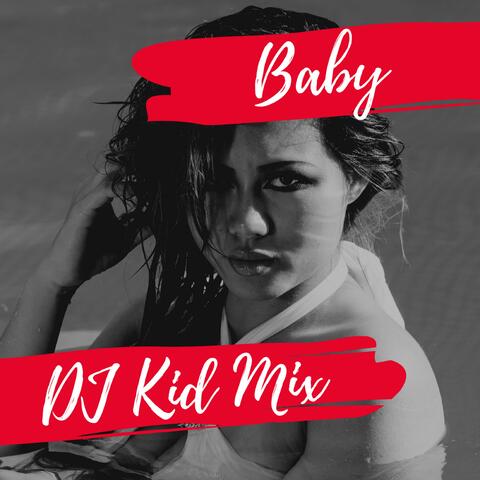 Baby (Preach Extended Version)