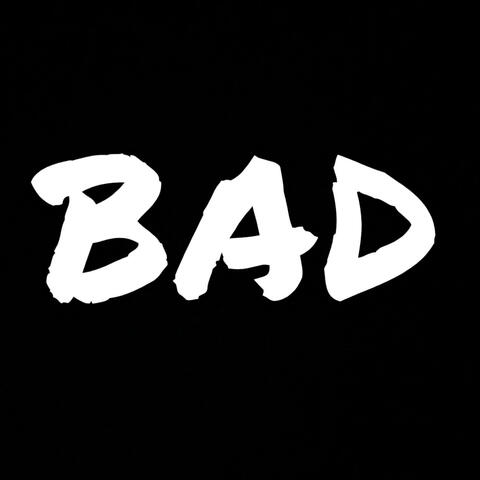 BAD (feat. Stackmaster Suge)