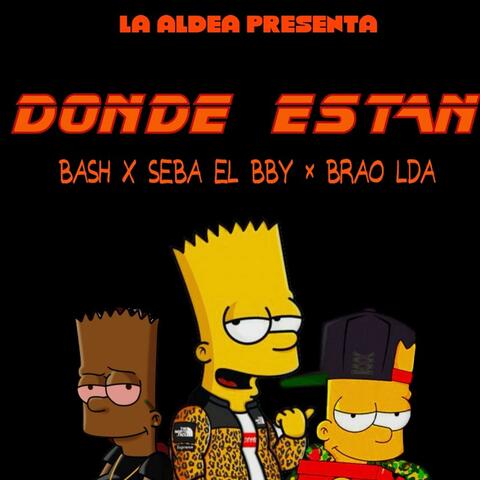 Donde Estan (feat. Brao LDA & Seba El Bby)
