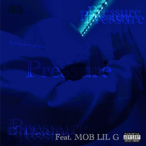 Pressure (feat. MOB LIL G)
