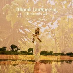 Bhand Jammee-ai (Relaxation) (feat. Ferenz Kallos)