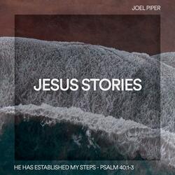 He Has Established My Steps, Psalm 40:1-3