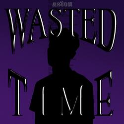 WASTED TIME