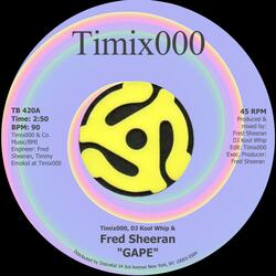 Gape (feat. Fred Sheeran)