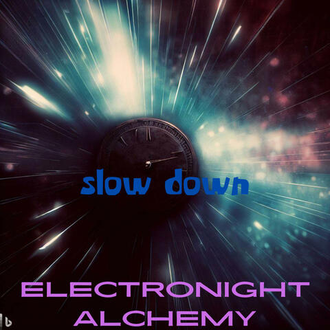 Slow Down