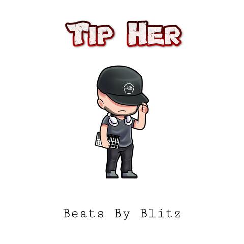 Tip Her (Beats By Blitz)