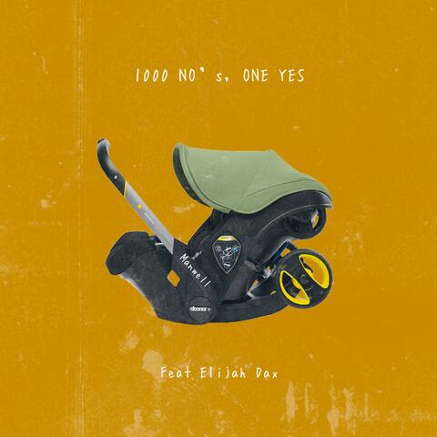 1000 No's, One Yes (feat. Elijah Dax)