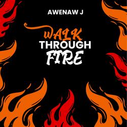 Walk Through Fire