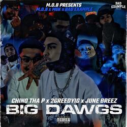 Big Dawgs (feat. June Breez & Chino Tha P)