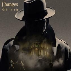 Changes