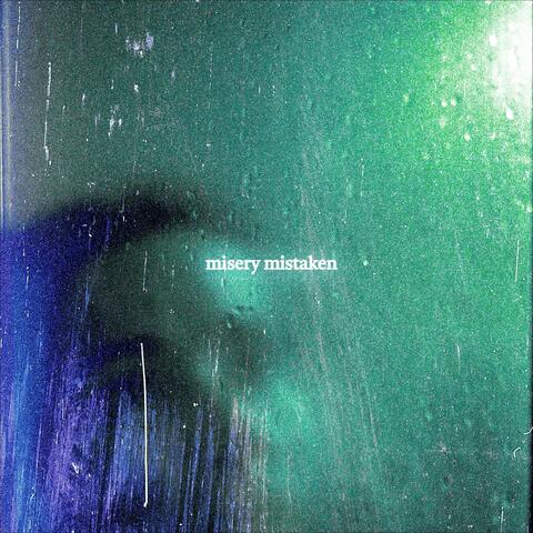 misery mistaken