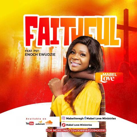 Faithful (feat. Pst Enoch Ewudzie)