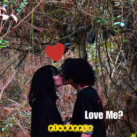 love me