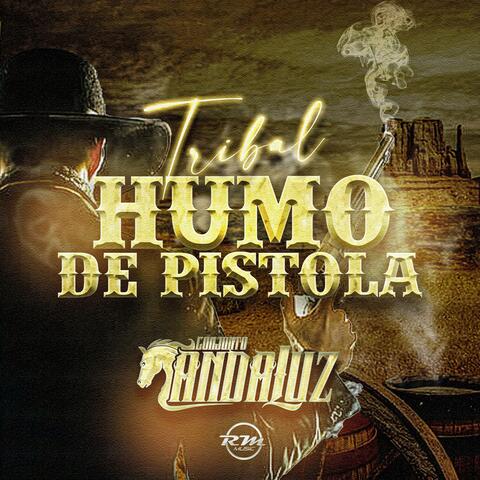 Humo De Pistola (Tribal)