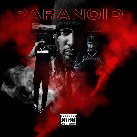 Paranoid (feat. 20glock & FMG Lace)